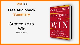 Strategize to Win karya Carla A. Harris: Ringkasan 7 Menit