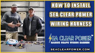 Sea Clear Power | Wiring Harness Install Walkthrough