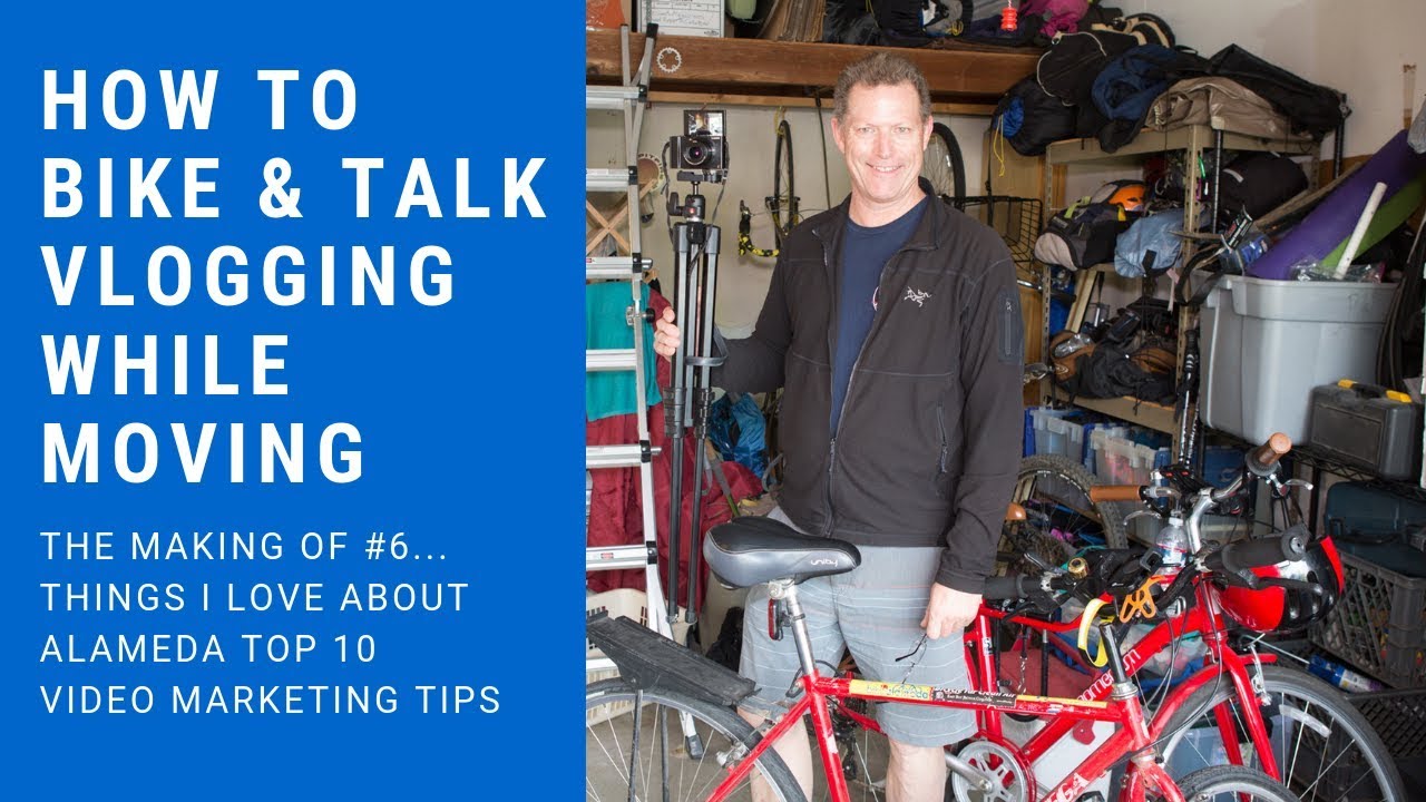 Bike Talk: How I shot #6 of Top 10 Alameda - Video Marketing Series