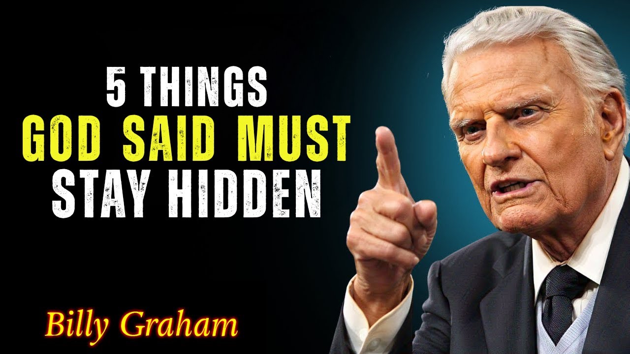 What God Won’t Reveal to You – 5 Hidden Truths Explained - Billy Graham