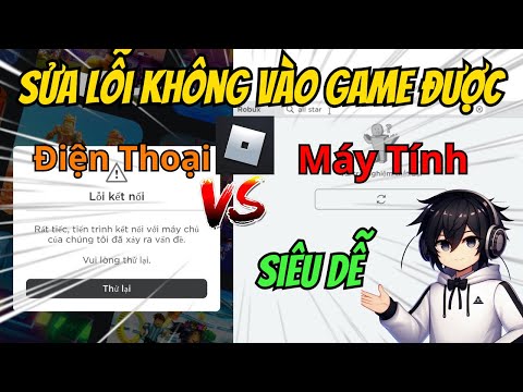 Hướng Dẫn Sửa Lỗi Không Vào Roblox Được Trên Điện Thoại Và PC || Hally Ares 2023 mới nhất