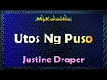 UTOS NG PUSO - Karaoke version in the style of JUSTINE DRAPER