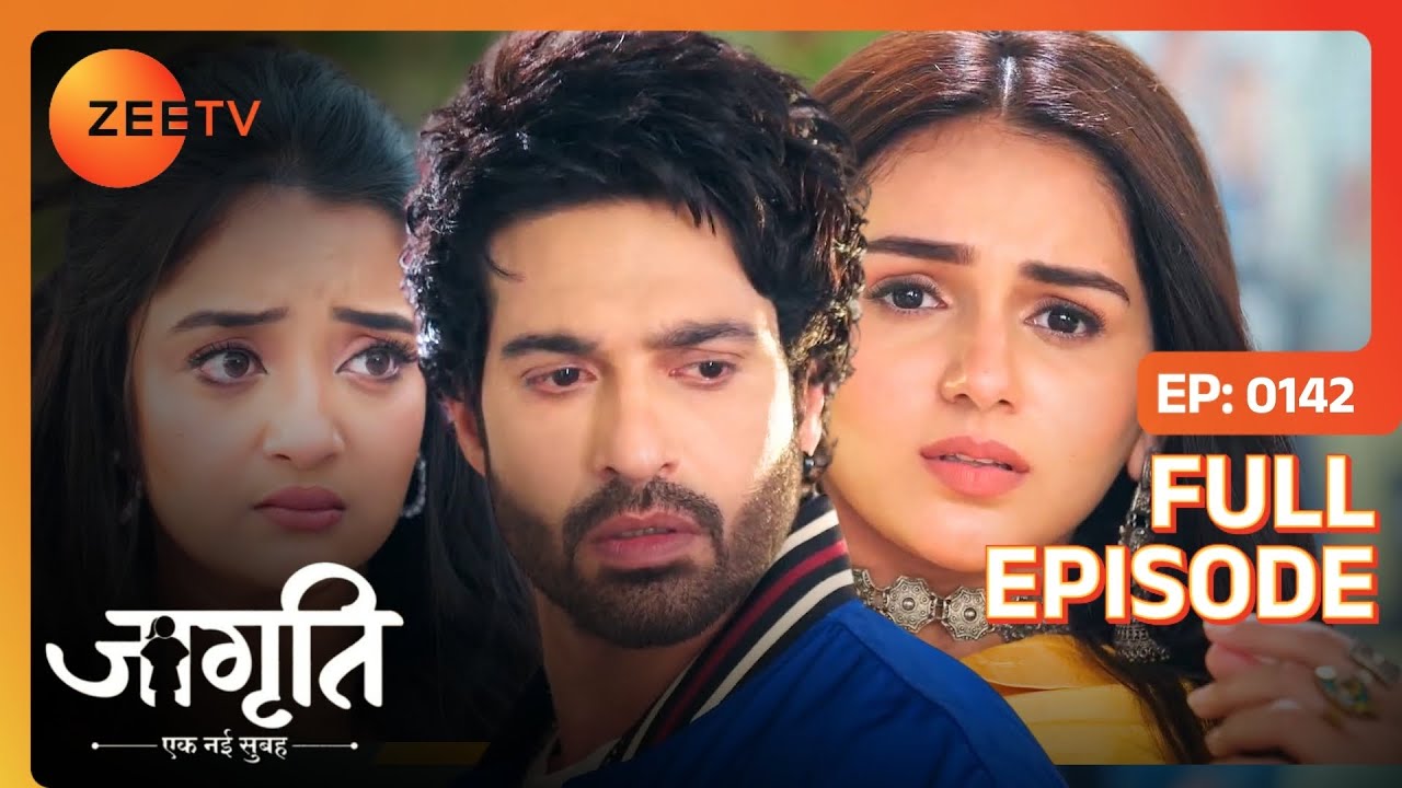 Akash नहीं जोड़ना चाहता Sapna से रिश्ता  | Jagriti | Full Ep. 142 | ZEE TV