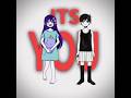 ITS YOUUUU Omori Edit