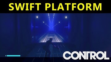 Swift Platform | Side Quest | Control: The Foundation DLC