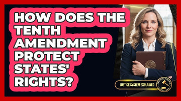 How Does The Tenth Amendment Protect States