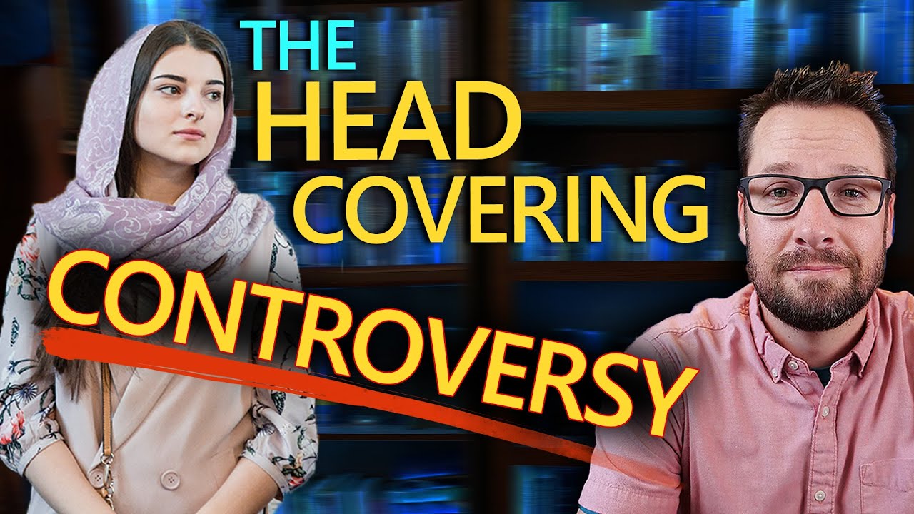 All The Head Covering Debates 1 Cor 11 Women In Ministry Part 10 bible-teaching-about-head-coverings-youtube