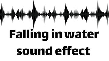 Falling in water sound effect  (no copyright)