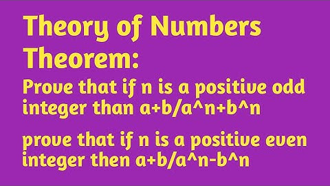 Prove that if n is a +ve odd integer then a+b/a^n+b^n | If n is a +ve even integer then a+b/a^n-b^n