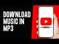 How To Download Music From YouTube To MP3 - Full Guide