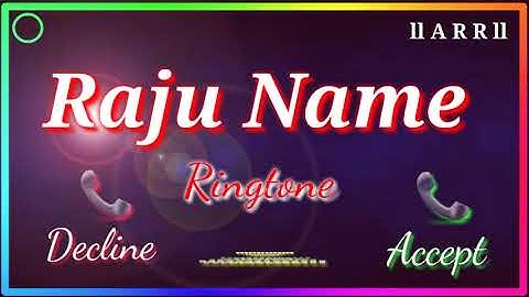 Raju Name ki ringtone ll💕राजू नाम की रिंगटोन💕ll New ringtone 2022💕 latest ringtone 💕