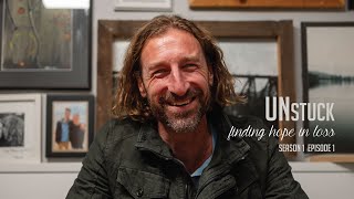 UNstuck: Finding Hope in Loss S1 Ep 01