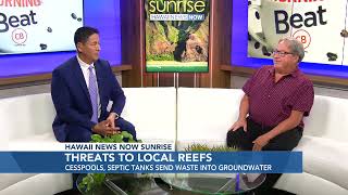 Cesspools are killing Hawaiis reefs: Hawaii News Now Sunrise