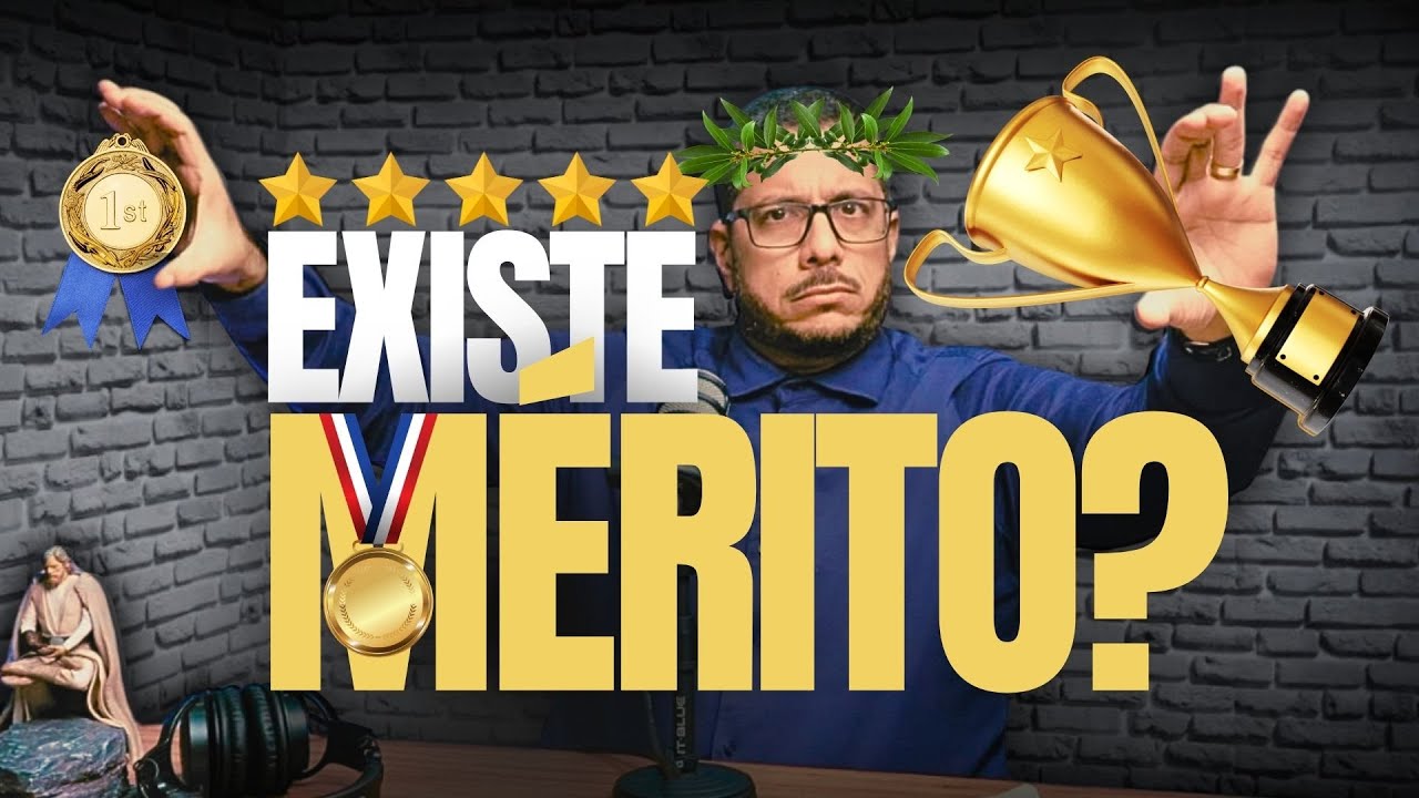 COMO UM CRENTE DEVE ENXERGAR A MERITOCRACIA?