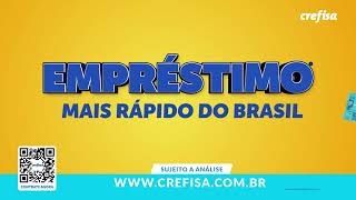 O EMPRÉSTIMO MAIS RÁPIDO DO BRASIL É NA CREFISA!