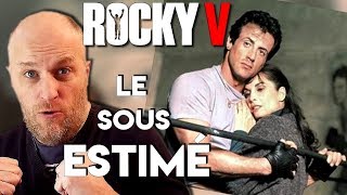 Pourquoi ROCKY 5 est sous estimé ?