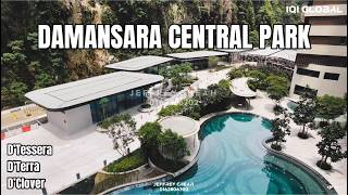 [4K] Damansara Central Park by Exsim - D'Clover | D'Terra | D'Tessera : Actual Update : Mar 6 2026
