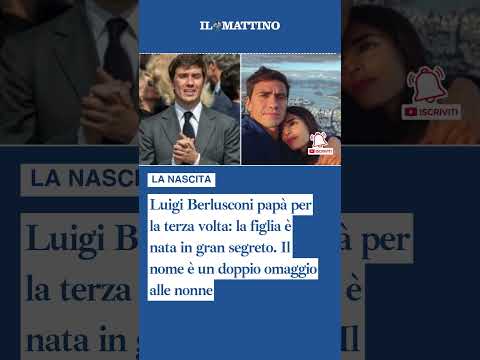 Video Luigi Berlusconi papà per la terza volta: la figlia è nata in gran segreto. Nome omaggio alle nonne