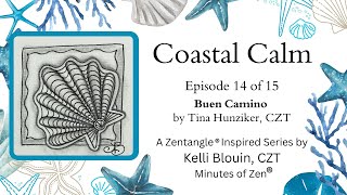 Download Lagu Coastal Calm - Zentangle® Inspired Art - Episode 14 - Buen Camino MP3 Download Lagu Coastal Calm - Zentangle® Inspired Art - Episode 14 - Buen Camino MP3