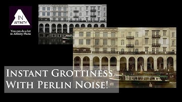 Instant Grottiness with Perlin Noise! (with Affinity Photo)