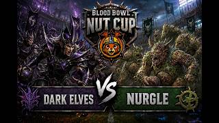 Blood Bowl 3. Nut Cup. Group C. Dark Elves vs Nurgle