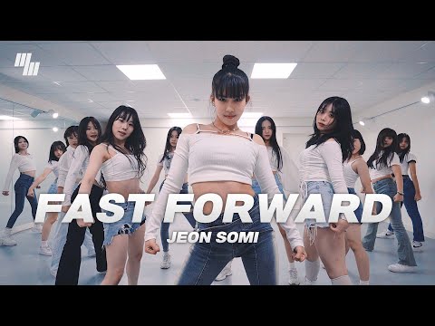 JEON SOMI - <strong>Fast</strong> Forward <strong>Dance</strong> Cover By LJ <strong>DANCE</strong> STUDIO l 오디션반 ㅣ 안무 춤 엘제이댄스