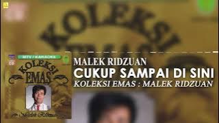 Malek Ridzuan - Cukup Sampai Di Sini (Full Audio Stream)