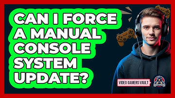 Can I Force A Manual Console System Update?