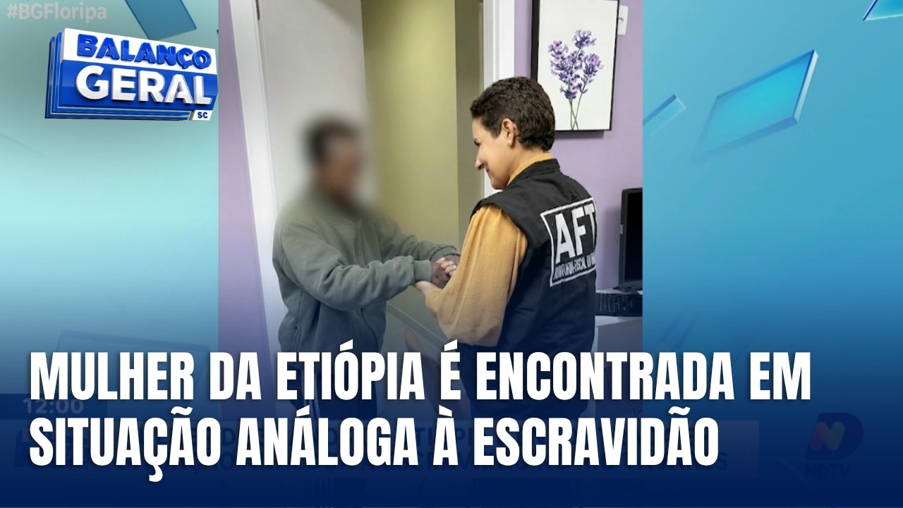 Mulher da Etiópia é resgatada em situação análoga à escravidão em Florianópolis