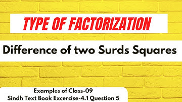 Difference of two surds squares | Factorization of Polynomial Expression