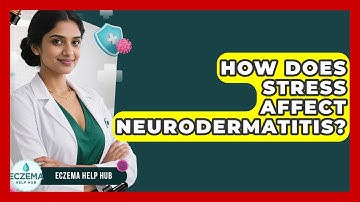 How Does Stress Affect Neurodermatitis? - Eczema Help Hub
