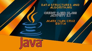 JAVA Data Structures & Algorithms - CREDITCARD CLASS ACT 3.1