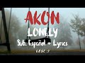 Akon - Lonely || Sub. Español   Lyrics