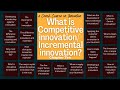 What is incremental innovation or competitive innovation? | Crash course on innovation part 10