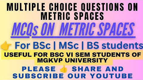 Multiple choice questions on metric spaces| MCQ on metric spaces| Objective Question on Metric space