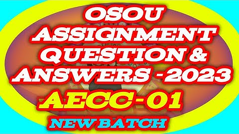 AECC-01 All Assignment Question And Answer 2023 #knowledge_for_all #osou #osou_assingment_answer