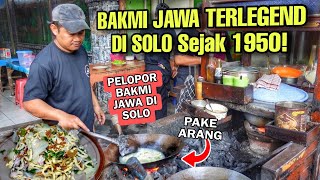 SEJAK 1950 !! BAKMI JAWA PALING LEGEND DI SOLO !! SUDAH 3 GENERASI, LANGGANAN PAK JOKOWI !!