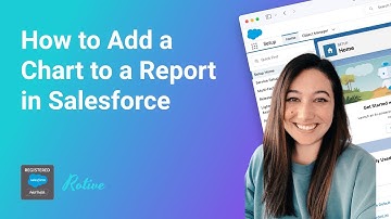 How to Add a Chart to a Report in Salesforce Lightning