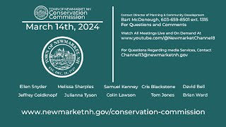 Newmarket Conservation Commission  Meeting  - March 14th, 2024