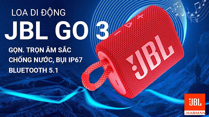 Đánh giá loa bluetooth jbl go 3w