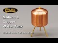 Making a copper water tank blondihacks collaboration
