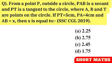 From a point P outside a circle PAB is a secant and PT is a tangent to the circle, where A, B and