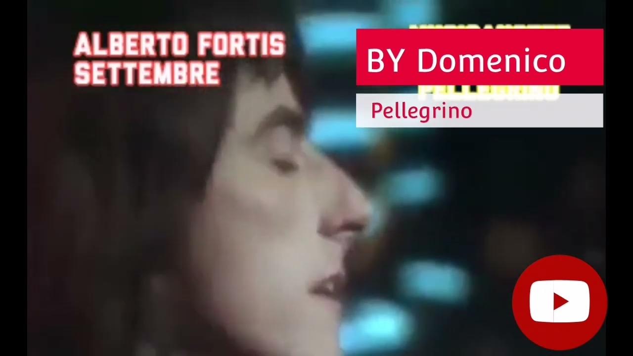 ALBERTO FORTIS SETTEMBRE full hd Testo YouTube