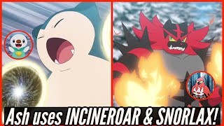 Ash's Snorlax and Incineroar RETURN!