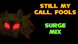 Still My Call, Fools - Surge Mix (Feat. Mai 2) [Cover]