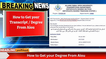 How to Get your Transcript / Degree From Aiou / Allama Iqbal Open University Islamabad