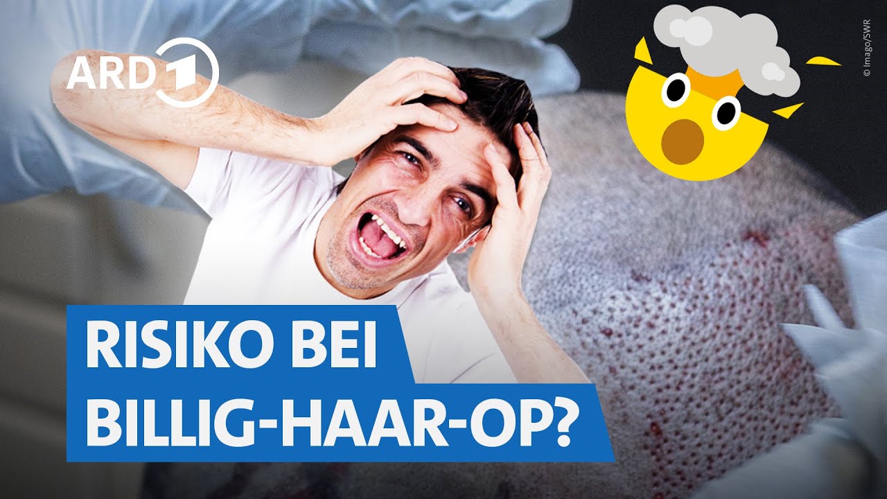 Haartransplantationen - Wie seriös sind günstige Deals in der Türkei ?! | Markt WDR