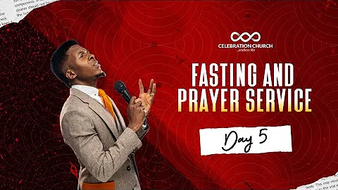 SPECIAL PRAYER AND FASTING  DAY 5| 13TH JANUARY 2023| CELEBRATION Church International