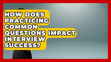 How Does Practicing Common Questions Impact Interview Success? | Job Interview Pro Skills News