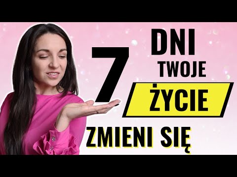 Wideo: Jak Zmienić Swoje życie W 7 Dni